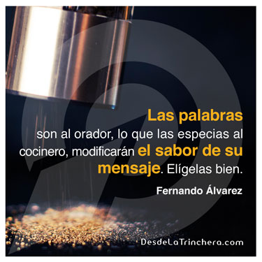 Cómo sazonar adecuadamente tu ponencia, para darle mejor sabor - Fernando Alvarez - Las palabras son al orador lo que las especias al cocinero modificaran el sabor de su mensaje