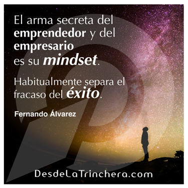 Cómo tu mindset, está limitando tu éxito - Fernando Alvarez - El arma secreta del emprendedor y del_empresario es su mindset Habitualmente separa el fracaso de _exito